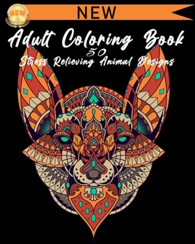 Paperback Adult Coloring Book: 50 Stress Relieving Animal Designs Book