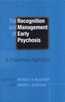 Hardcover The Recognition and Management of Early Psychosis: A Preventive Approach Book