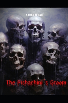 The Pishachini’s Groom