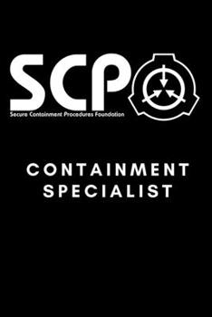 Paperback SCP Foundation - Containment Specialist Notebook - College-ruled notebook for scp foundation fans - 6x9 inches - 120 pages: Secure. Contain. Protect. Book