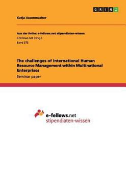 Paperback The challenges of International Human Resource Management within Multinational Enterprises Book
