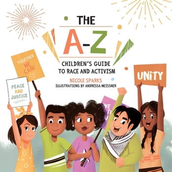 Paperback The A-Z Children's Guide To Race and Activism Book
