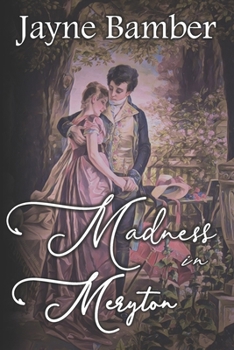 Paperback Madness in Meryton: A Pride & Prejudice Variation Book