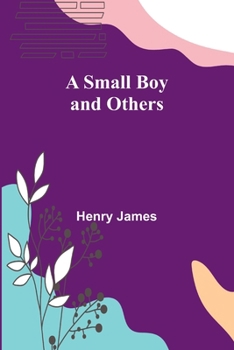 Paperback A Small Boy and Others Book