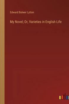 Paperback My Novel; Or, Varieties in English Life Book