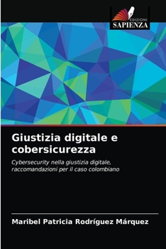 Paperback Giustizia digitale e cobersicurezza [Italian] Book