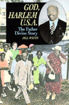 Paperback God, Harlem U.S.A.: The Father Divine Story Book