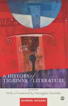 Paperback A History of Tigrinya Literature in Eritrea Book
