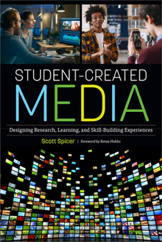 Paperback Student-Created Media: Designing Research, Learning, and Skill-Building Experiences Book