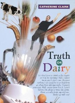 Truth or Dairy - Book #1 of the Courtney Von Dragen Smith