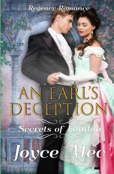 An Earl's Deception: Regency Romance - Book #4 of the Secrets of London