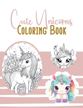 Paperback Cute Unicorns Coloring Book