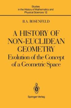 Paperback A History of Non-Euclidean Geometry: Evolution of the Concept of a Geometric Space Book