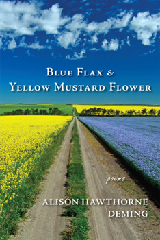 Paperback Blue Flax & Yellow Mustard Flower: Poems Book