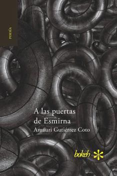 Paperback A las puertas de Esmirna [Spanish] Book