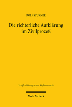 Hardcover Die Richterliche Aufklarung Im Zivilprozess [German] Book