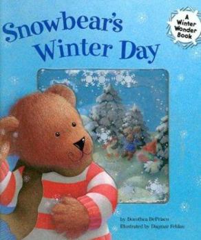 Hardcover Snowbear's Winter Day: A Winter Wonder Book
