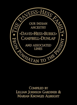 Paperback The Daveiss - Hess Family: From Powhatan to the Present Book
