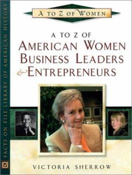 Hardcover A to Z of American Women Business Leaders and Entrepreneurs Book