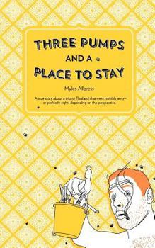 Paperback Three Pumps and a Place to Stay Book