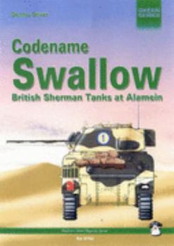 Paperback Codename Swallow: British Sherman Tanks at Alamein Book