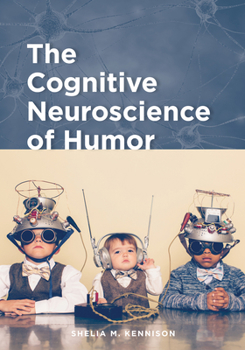 Paperback The Cognitive Neuroscience of Humor Book