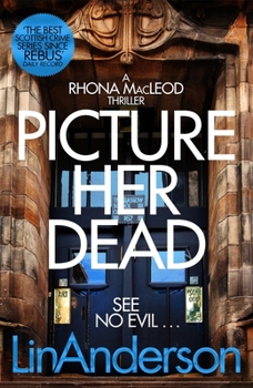 Picture Her Dead - Book #8 of the Rhona MacLeod