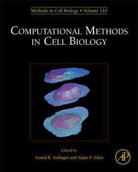 Hardcover Computational Methods in Cell Biology: Volume 110 Book