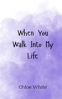 Paperback When You Walk Into My Life Book