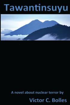 Paperback Tawantinsuyu: A novel about nuclear terror Book