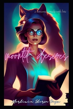 Moonlit Desires: A Werewolf Rom-com