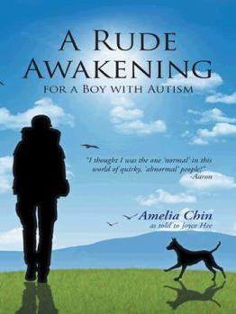 Paperback A Rude Awakening for a Boy with Autism Book