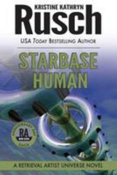 Paperback Starbase Human: A Retrieval Artist Universe Novel: Book Seven of the Anniversary Day Saga Book