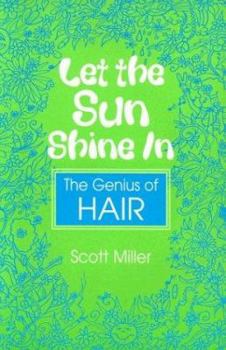 Paperback Let the Sun Shine in: The Genius of Hair Book