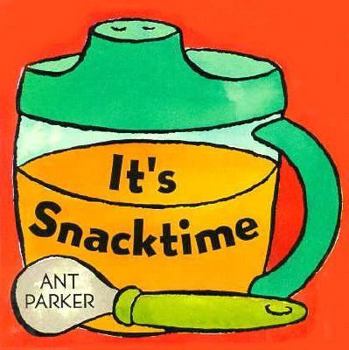 Hardcover It's Snacktime: Ant Parker Book