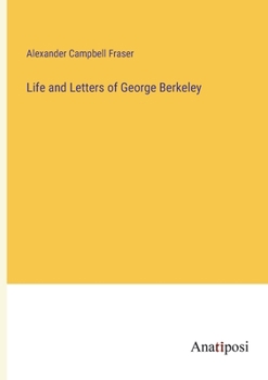 Paperback Life and Letters of George Berkeley Book