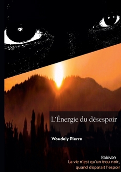 Paperback L'Énergie du désespoir [French] Book