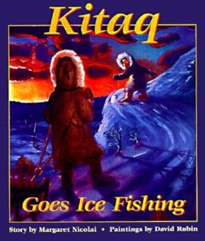 Hardcover Kitaq Goes Ice Fishing Book