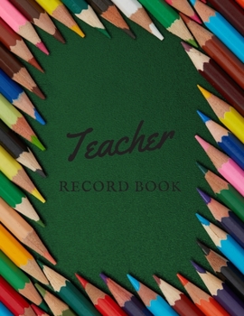 Paperback Teacher Record book: Time Management for Teachers- Home School Lesson Planner- Daily, Weekly & Monthly Lesson Record. Book