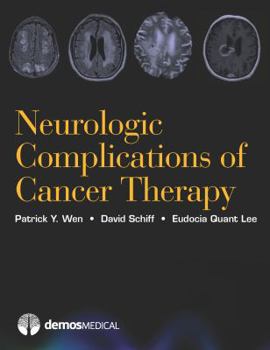 Hardcover Neurologic Complications of Cancer Therapy Book
