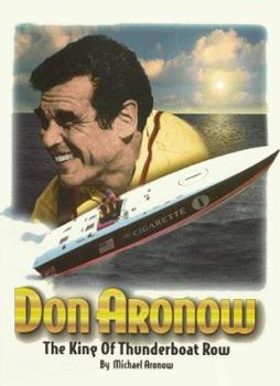 Hardcover Don Aronow: The King of Thunderboat Row Book