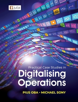 Paperback Practical Case Studies in Digitalising Operations 1e Book