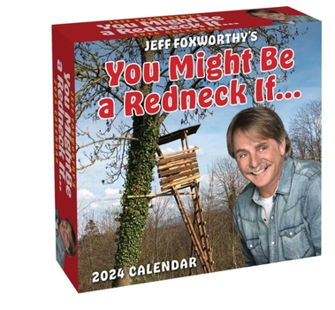 Calendar Jeff Foxworthy's You Might Be a Redneck If... 2024 Day-To-Day Calendar Book