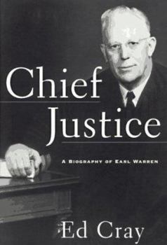 Hardcover Chief Justice: A Biography of Earl Warren Book