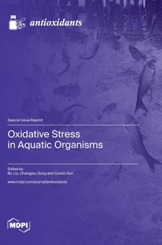 Hardcover Oxidative Stress in Aquatic Organisms Book