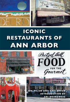 Paperback Iconic Restaurants of Ann Arbor Book