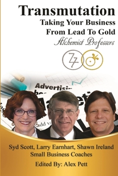 Paperback Transmutation: Taking Your Business From Lead To Gold Book