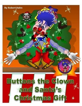 Paperback Buttons the Clown and Santa's Christmas Gift.: A childs Smile Book