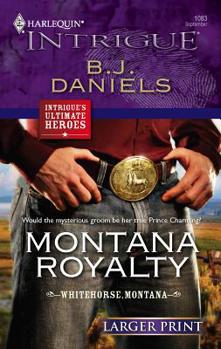 Montana Royalty - Book #7 of the Whitehorse Montana