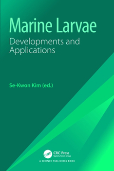 Hardcover Marine Larvae: Developments and Applications Book